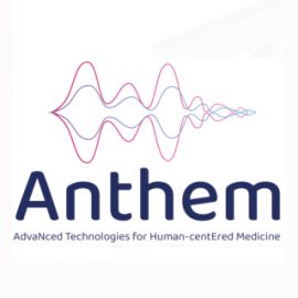 ANTHEM – AdvaNced Technology for Human centEred Medicine ANTHEM – AdvaNced Technology for Human centEred Medicine